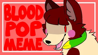 BLOODPOP MEME // PAWTALE