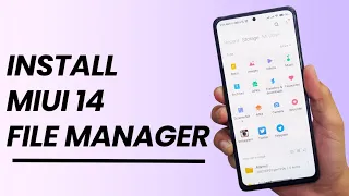 Install MIUI 14 File Manager New Update, New UI for Xiaomi Phones | Download MIUI 14 File Manager