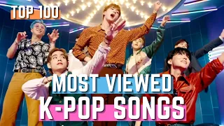 [TOP 100] MOST VIEWED K-POP SONGS OF ALL TIME • OCTOBER 2020