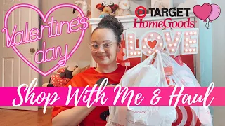 VALENTINE'S DAY SHOP WITH ME AND HAUL | TARGET, HOMEGOODS, TJMAXX | VALENTINE'S DECOR AND GIFTS ♥️♥️