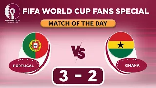 Portugal 3 - 2 Ghana Review | Qatar 2022 World Cup | FIFA World Cup Fans Special