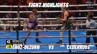 Crews-Dezurn vs Cederroos  Fight Highlights