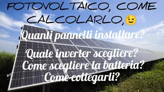 COME CALCOLARE IL TUO FOTOVOLTAICO. guida facile😉