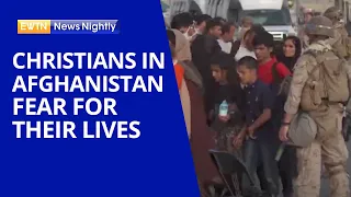 Christians and Religious Minorities in Afghanistan Fear for Their Lives | EWTN News Nightly