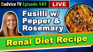 Renal Diet Recipes for Kidney Disease Patients: Kidney Friendly Fusilli w/ Pepper & Rosemary Cream
