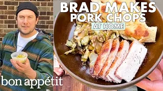 Brad Makes Pork Chops and Flat Bread | From the Home Kitchen | Bon Appétit