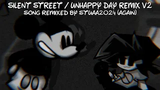 Silent Street / Unhappy Day STUAA2024 REMIX V2 (Ending Pain Song REMIX Made By STUAA2024)