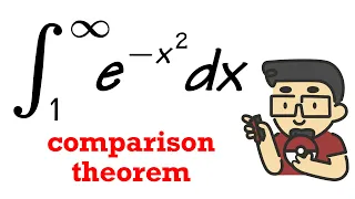 why does the Gaussian integral converge? integral comparison theorem, calculus 2 tutorial