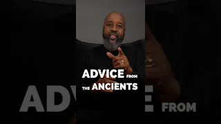 Baba’s Brain Snack: “ADVICE FROM THE ANCIENTS”. #babathestoryteller