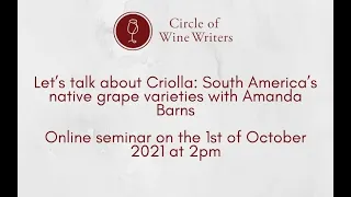 'Let’s talk about Criolla: South America’s native grape varieties with Amanda Barns'