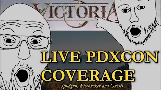 Victoria 3? PDXCON alternate coverage, co-host Piechucker + SPECIAL GUESTS?