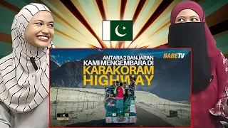 Malaysian in Pakistan, Karakoram Highway! - Malaysian Girl Reactions