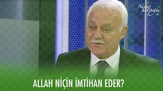 Yüce Allah insanları niçin imtihan ediyor?  - 21 Mart 2021