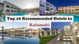 Top 10 Recommended Hotels In Kalamaki | Best Hotels In Kalamaki