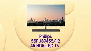 Philips 55PUS9435/12 55" Smart 4K Ultra HD HDR LED TV with Google Assistant - Product Overview