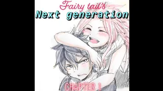 ( fairy tail’s next generation) chapter 1: next generation