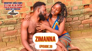 ZIMANNA episode 25