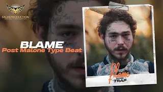 Post Malone Trap Type Beat 2021 - Blame - Trap Instrumental Beat