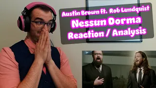 COMPLETELY new territory!! | Nessun Dorma - Austin Brown ft Rob Lundquist | First Time Reaction