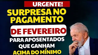 PREPAREM-SE ! SURPRESA NO PAGAMENTO DE FEVEREREIRO PARA APOSENTADOS DO INSS - ACIMA DO MÍNIMO