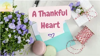 Relaxing Music : A Thankful Heart (感恩的心)