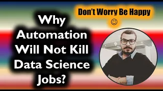 Why Automation Will Not Kill Data Science Jobs?