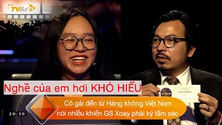 AI LÀ TRIỆU PHÚ | Cô gái đến từ Hàng không Việt Nam nói nhiều khiến GS Xoay phải ký tấm séc