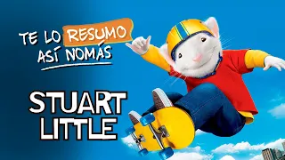 La Trilogía De Stuart Little o "Mis Padres Adoptaron Una Rata" | #TeLoResumo