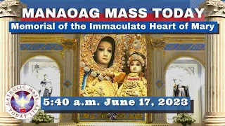 Catholic Mass Today at OUR LADY OF MANAOAG CHURCH Live  5:40 A.M.  June 17,  2023 Holy Rosary