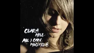 Clara Hill - Hidden Track from All I Can Provide