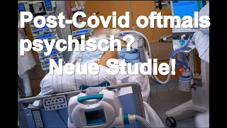 Post-Covid-Erkrankung oftmals psychisch bedingt?  Studie der Universität Essen. ( "Medscape" 6.9.22)