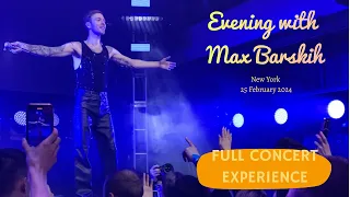 Evening with Max Barskih  Full Concert New York 2.25.2024