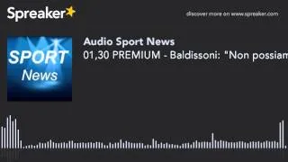 01,30 PREMIUM - Baldissoni: "Non possiamo stare dietro a malesseri individuali." Spalletti: "Diciamo