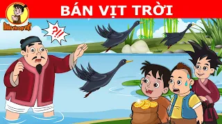 BÁN VỊT TRỜI - Nhân Tài Đại Việt  - Phim hoạt hình hay nhất  - QUÀ TẶNG CUỘC SỐNG