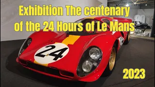 Exhibition Centenary of the 24 Hours of Le Mans 2023 Slideshow - #Ferrari #Porsche #Wec #LeMans24