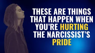 These Are Things That Happen When You’re Hurting The Narcissist’s Pride | NPD | Narcissist Downfall