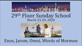 Come Follow Me for March 23-29 - Enos, Jarom, Omni, Words of Mormon
