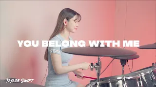 Taylor Swift - You Belong With Me 李侑真 Drum Cover