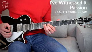 I've Witnessed It (Passion) - Lead Electric Guitar