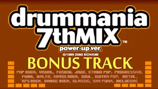 【ドラムマニア / DrumMania 7thMIX power-up ver.】 新曲リスト / New Song List BONUS TRACK