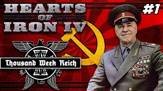 Zhukov Will Reunite The USSR! Hoi4 Thousand Week Reich: USSR (Zhukov) #1