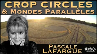 « Crop Circles & Mondes Parallèles » avec Pascale Lafargue