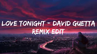 Shouse Love Tonight - David Guetta Remix Edit Lyrics (Mix) MEDUZA Lose Control...