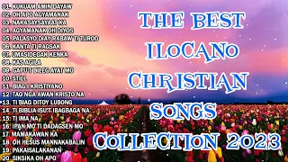 the best ilocano christian songs collection 2023 🌸🌸Ilocano Gospel Songs 2023