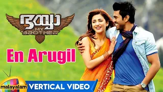 En Arugil Vertical Video | Bhaiyya My Brother Malayalam Movie | Ram Charan | Shruti Haasan | Yevadu