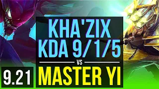 KHA'ZIX vs MASTER YI (JUNGLE) | 3 early solo kills, KDA 9/1/5, 68% winrate | BR Diamond | v9.21