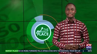 The Market Place on JoyNews (5-11-21)