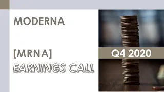 [MRNA stock] Moderna Q4 2020 Earnings Call (2/25/21)