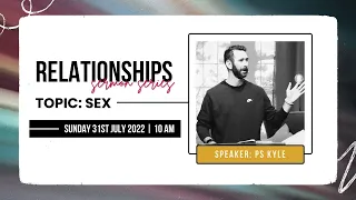 Relationships Series: Sex