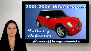 Mini Cooper R50 y R53 Modelos 2001 al 2006 Defectos, fallas y problemas comunes